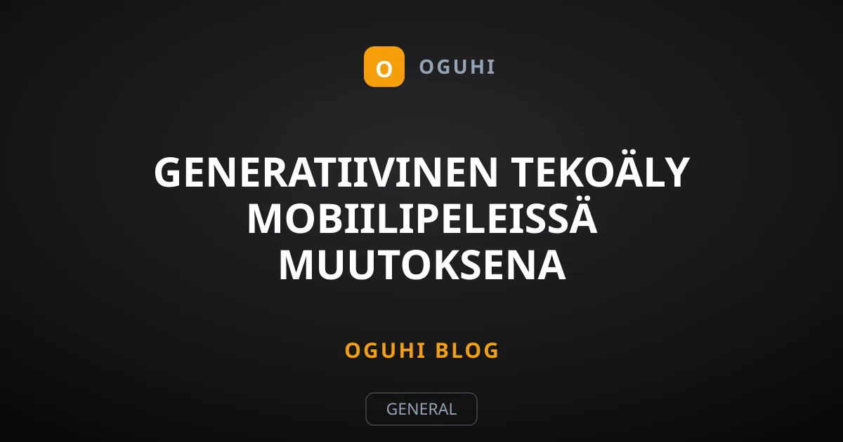 Generatiivinen tekoäly mobiilipeleissä muutoksena